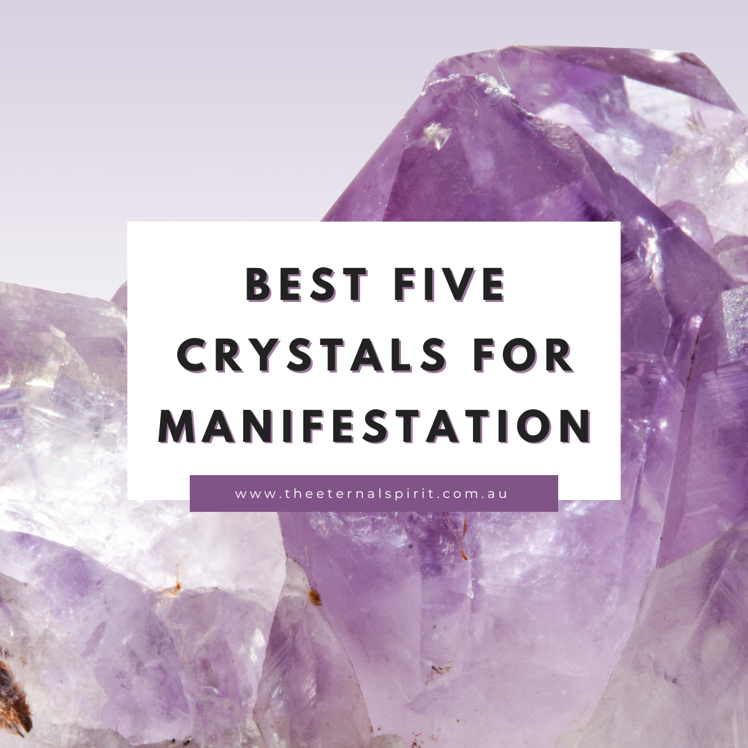 Best Crystals for Manifesting Your Goals and Dreams – The Eternal Spirit